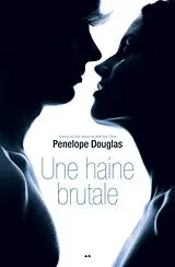 E-Book (epub) Une haine brutale von Douglas Penelope Douglas