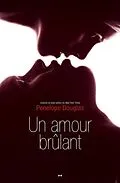 E-Book (epub) Un amour brulant von Douglas Penelope Douglas