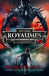 E-Book (epub) Le chevalier felon von Mull Brandon Mull