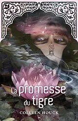 E-Book (epub) La promesse du tigre von Houck Coleen Houck