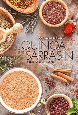 E-Book (epub) Le quinoa et le sarrasin pour votre santé von Plante Colombe Plante