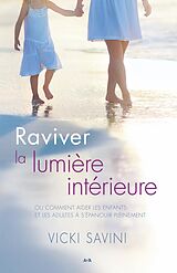 eBook (epub) Raviver la lumière intérieure de Savini Vicki Savini