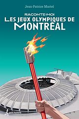 eBook (epub) Raconte-moi les Jeux olympiques de Montréal de Martel Jean-Patrice Martel