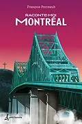 E-Book (epub) Raconte-moi Montréal von Perreault Francois Perreault