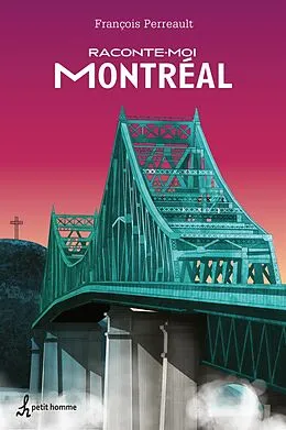 E-Book (epub) Raconte-moi Montréal von Perreault Francois Perreault