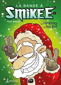 E-Book (pdf) Bande à Smikee - Tome 6 von Freg Freg, Makina Makina