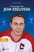 E-Book (epub) Raconte-moi Jean Béliveau von Godin Joanie Godin
