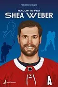 E-Book (epub) Raconte-moi Shea Weber von Daigle Frederic Daigle