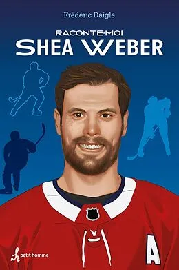 E-Book (epub) Raconte-moi Shea Weber von Daigle Frederic Daigle