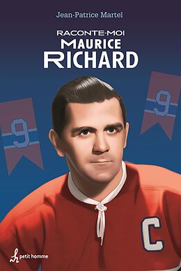 eBook (epub) Raconte-moi Maurice Richard de Martel Jean-Patrice Martel