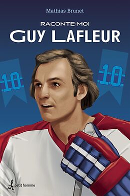 eBook (epub) Raconte-moi Guy Lafleur - Nº 43 de Brunet Mathias Brunet