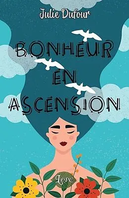 E-Book (epub) Bonheur en ascension von Dufour julie Dufour