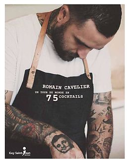 E-Book (pdf) Un tour du monde en 75 cocktails von Cavelier Romain Cavelier
