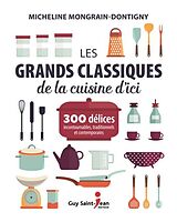 eBook (pdf) Les grands classiques de la cuisine d'ici de Mongrain-Dontigny Micheline Mongrain-Dontigny