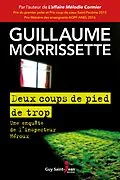 E-Book (epub) Deux coups de pied de trop von Morrissette Guillaume Morrissette