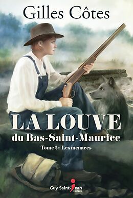 E-Book (epub) La louve du Bas-Saint-Maurice, tome 2 von Cotes Gilles Cotes