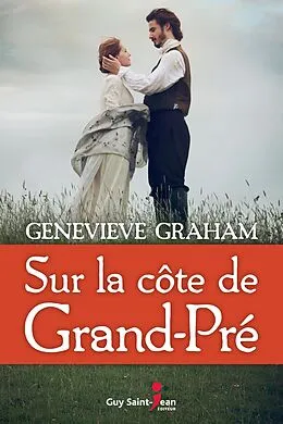 E-Book (epub) Sur la cote de Grand-Pre von Graham Genevieve Graham