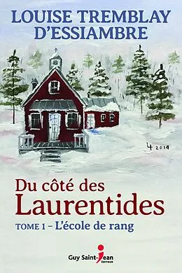 E-Book (epub) Du cote des Laurentides, tome 1 von Tremblay d'Essiambre Louise Tremblay d'Essiambre