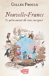 eBook (epub) Nouvelle-France de Proulx Gilles Proulx