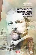E-Book (epub) mémoire qu'on vous a volée von Proulx Gilles Proulx, Messier Louis-Philippe Messier