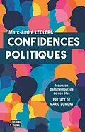 E-Book (epub) Confidences politiques von Leclerc Marc-Andre Leclerc