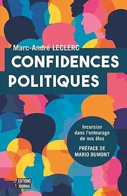 E-Book (epub) Confidences politiques von Leclerc Marc-Andre Leclerc