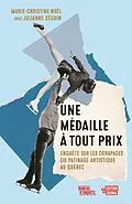 E-Book (epub) Une médaille à tout prix von Seguin Julianne Seguin, Noel Marie-Christine Noel