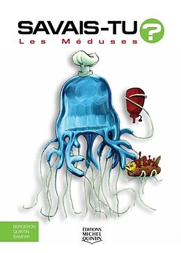 eBook (pdf) Savais-tu? - En couleurs 23 - Les Meduses de M. Bergeron Alain M. Bergeron