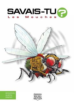 eBook (pdf) Savais-tu? - En couleurs 25 - Les Mouches de M. Bergeron Alain M. Bergeron