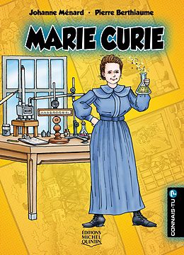 E-Book (pdf) Connais-tu? - En couleurs 10 - Marie Curie von Menard Johanne Menard
