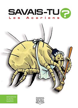 eBook (pdf) Savais-tu? - En couleurs 35 - Les Acariens de M. Bergeron Alain M. Bergeron