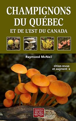 eBook (pdf) Champignons du Quebec et de l'est du Canada de McNeil Raymond McNeil