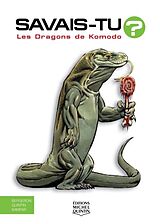 eBook (pdf) Savais-tu? - En couleurs 42 - Les Dragons de Komodo de M. Bergeron Alain M. Bergeron