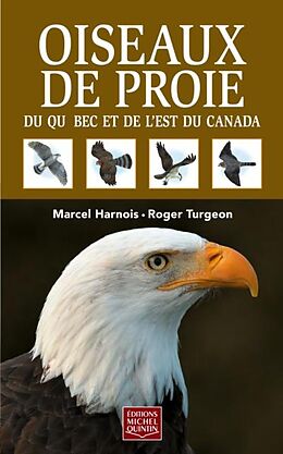 E-Book (pdf) Oiseaux de proie du Quebec et de l'est du Canada von Harnois Marcel Harnois
