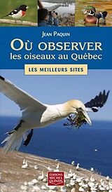 E-Book (pdf) Ou observer les oiseaux au Quebec - Les meilleures sites von Paquin Jean Paquin