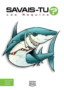 eBook (pdf) Savais-tu? - En couleurs 36 - Les Requins de M. Bergeron Alain M. Bergeron