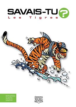 E-Book (pdf) Savais-tu? - En couleurs 46 - Les Tigres von Quintin Michel Quintin