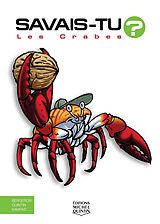 eBook (pdf) Savais-tu? - En couleurs 55 - Les Crabes de M. Bergeron Alain M. Bergeron