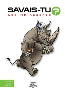 eBook (pdf) Savais-tu? - En couleurs 47 - Les Rhinoceros de M. Bergeron Alain M. Bergeron