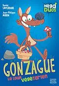 E-Book (pdf) MegaDUOS 1 - Gonzague, le loup vegetarien von Laverdure Daniel Laverdure