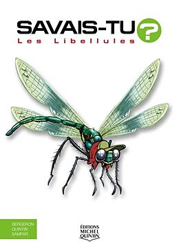 E-Book (pdf) Savais-tu? - En couleurs 67 - Les Libellules von M. Bergeron Alain M. Bergeron