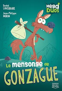 PDF MégaDUOS 6 - Le mensonge de Gonzague von Laverdure Daniel Laverdure