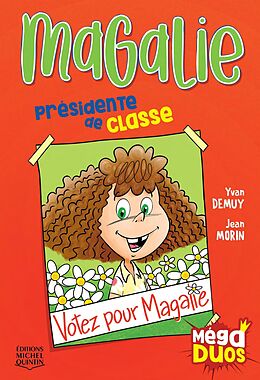 eBook (pdf) MégaDUOS 7 - Magalie, présidente de classe de DeMuy Yvan DeMuy