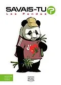 E-Book (pdf) Savais-tu? - En couleurs 70 - Les Pandas von M. Bergeron Alain M. Bergeron