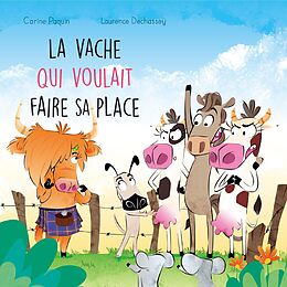 eBook (pdf) La vache qui voulait faire sa place de Paquin Carine Paquin