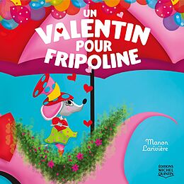 eBook (pdf) Un valentin pour Fripoline de Lariviere Manon Lariviere