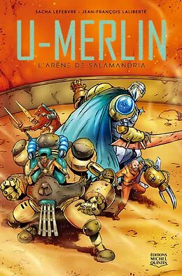E-Book (pdf) U-MERLIN 4 - L'arène de Salamandria von Laliberte Jean-Francois Laliberte