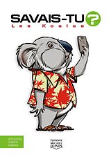 eBook (pdf) Savais-tu? - En couleurs 74 - Les Koalas de Quintin Michel Quintin, Sampar Sampar, M. Bergeron Alain M. Bergeron
