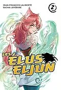 E-Book (pdf) Les Élus Eljun 2 von Laliberte Jean-Francois Laliberte