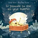 E-Book (pdf) La grenouille qui rêve les yeux ouverts von Varin Chloe Varin